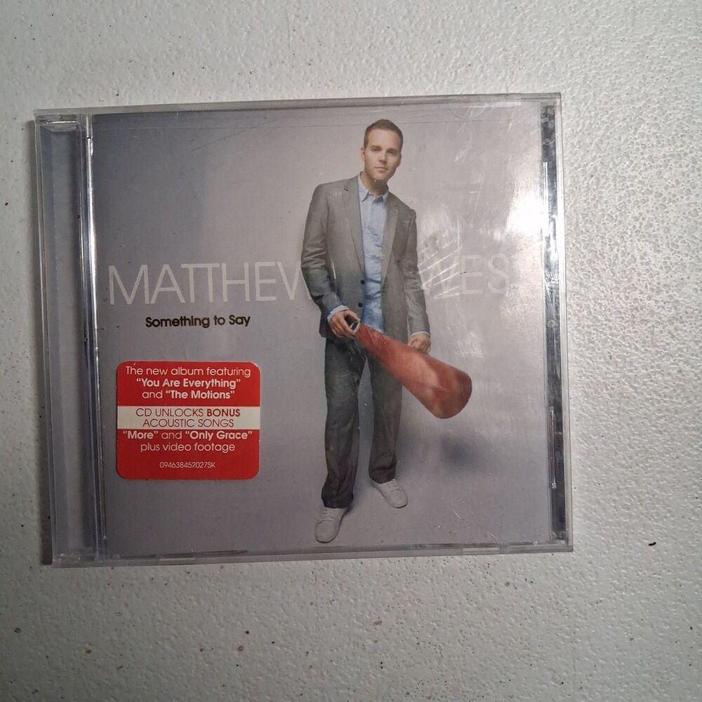 Something to Say by Matthew West (CD, 2008) The Motions You Are Everything
